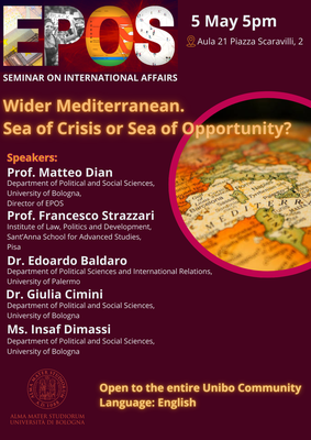 Seminar on International Affairs. Wider Mediterranean: Sea of Crisis or Sea of Opportunity?